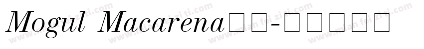Mogul Macarena字体字体转换